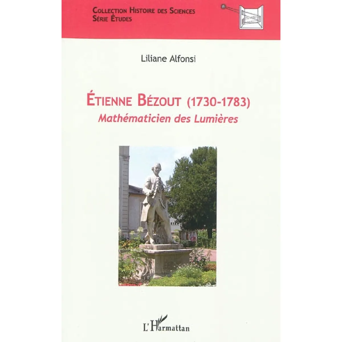 Etienne Bézout (1730-1783) : mathématicien des Lumières · Occasion