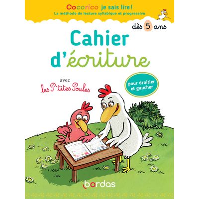 Cocorico je sais lire ! avec les p'tites poules - cahier d'écriture dès 5 ans