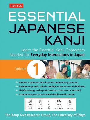 Essential Japanese Kanji Volume 1 Volume 1: Learn the Essential Kanji Characters Needed for Everyday Interactions in Japan (JLPT Level N5) (Paperback)