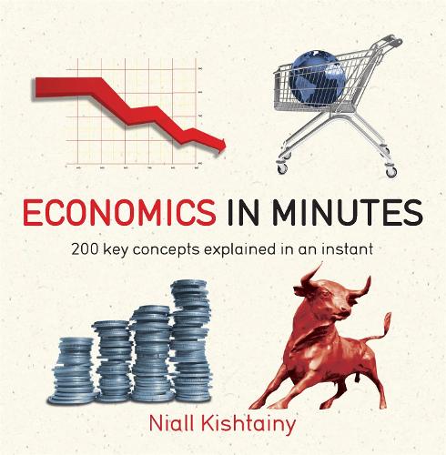Economics in Minutes - In Minutes (Paperback)