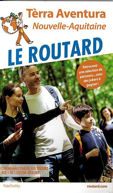 HACHETTE - ROUTARD TERRA AVENTURA N AQUITAINE
