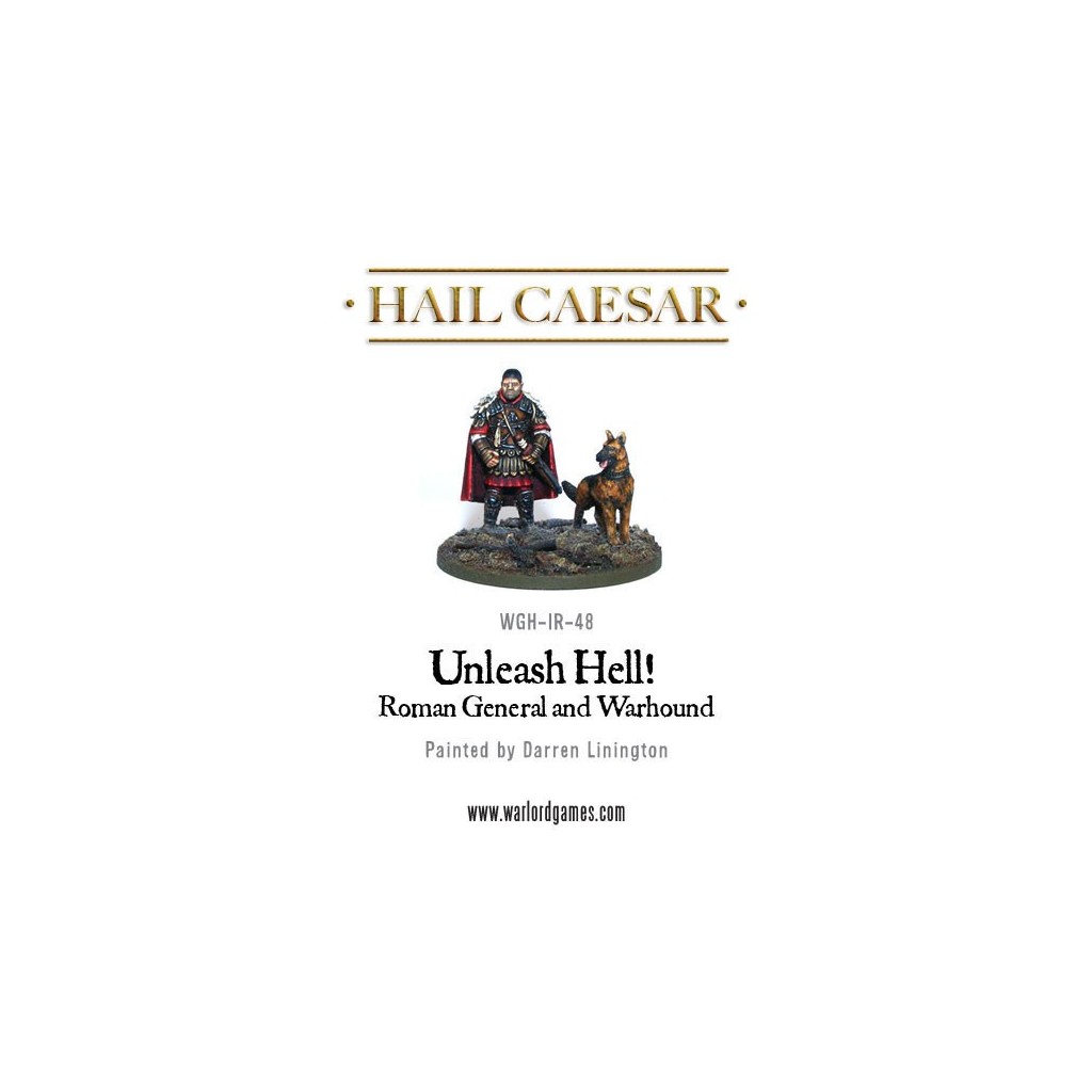 Hail Caesar - Early Imperial Romans: Roman General and Warhound