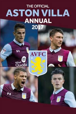 The Official Aston Villa Annual 2017 (Hardback)