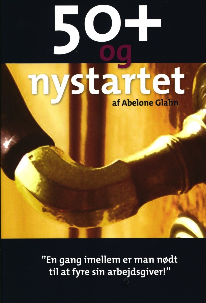 50+ Og Nystartet - Abelone Glahn - Bog