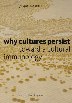 Why Cultures Persist - Jesper Sørensen - English Book