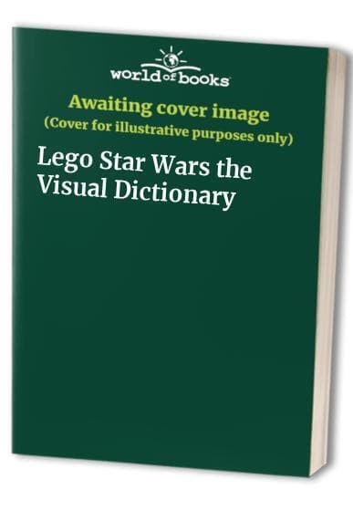 Lego Star Wars the Visual Dictionary Paperback Book Pre-Owned English