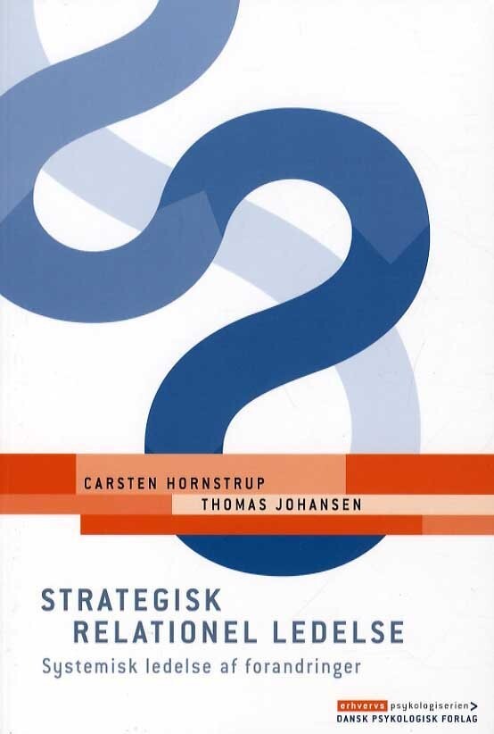 Strategisk Relationel Ledelse - Carsten Hornstrup - Bog