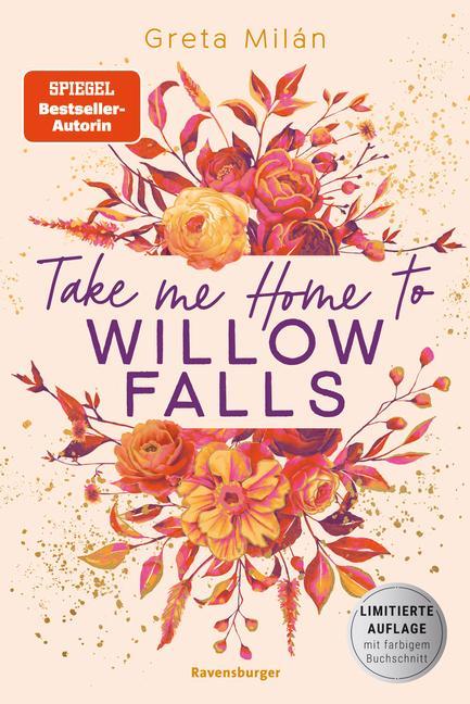 Take Me Home to Willow Falls (knisternde New-Adult-Romance mit wunderschönem Herbst-Setting)