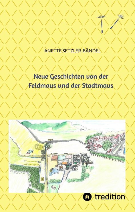 Neue Geschichten von der Feldmaus und der Stadtmaus