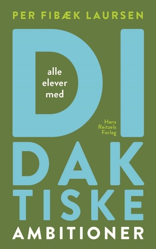 Didaktiske Ambitioner - Per Fibæk Laursen - Bog