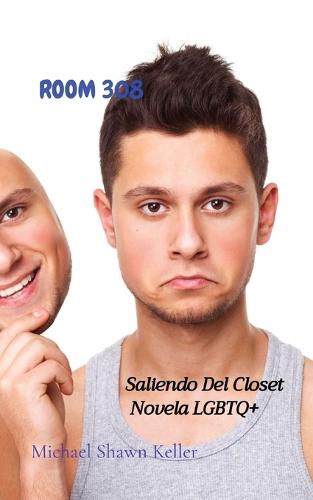 Room 308: Saliendo Del Closet Novela LGBTQ+ (Paperback)