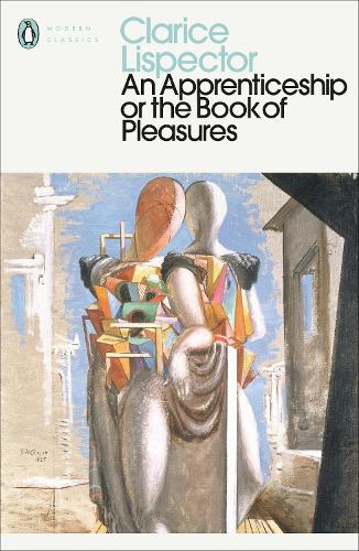An Apprenticeship or The Book of Pleasures - Penguin Modern Classics (Paperback)