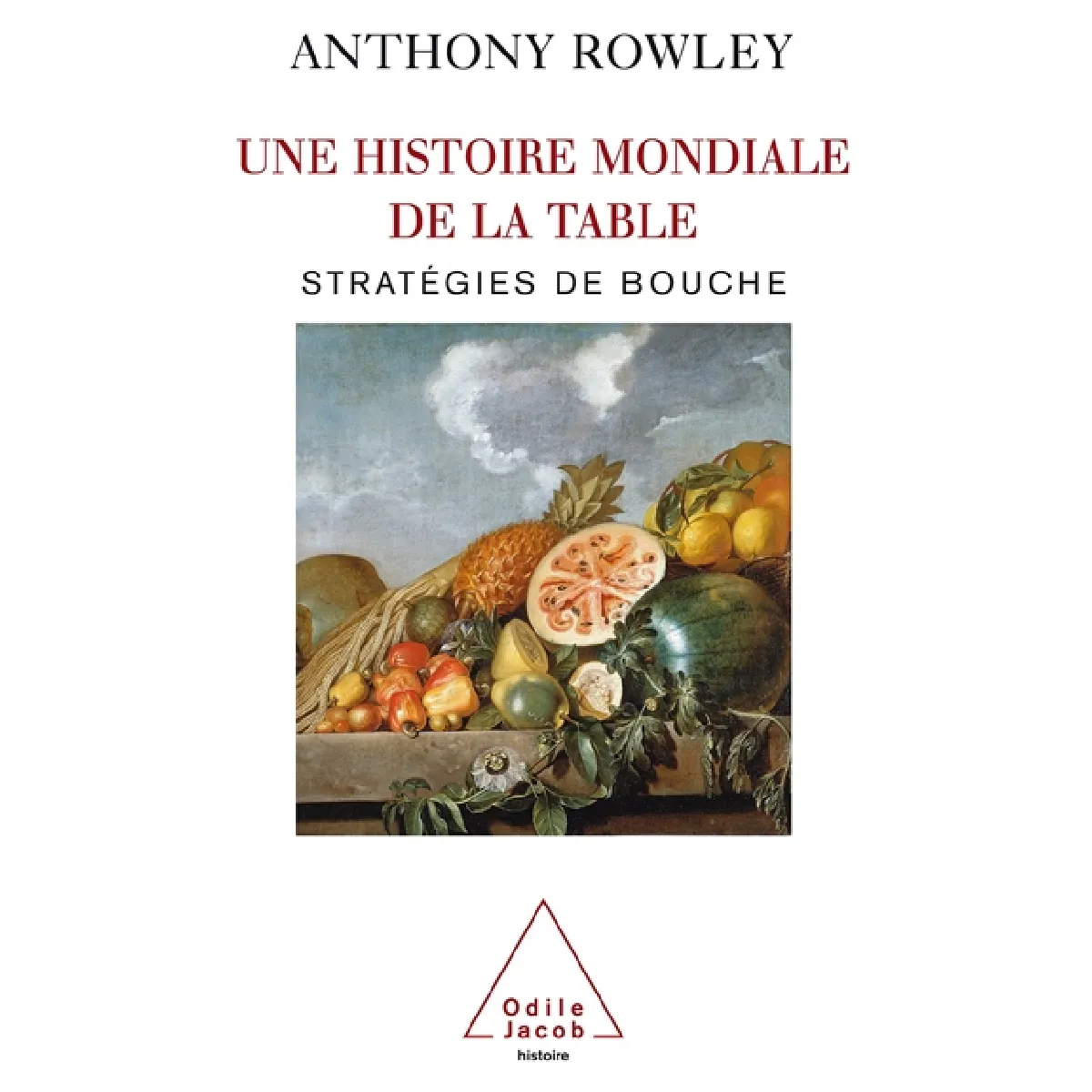Une histoire mondiale de la table : stratégies de bouche · Occasion