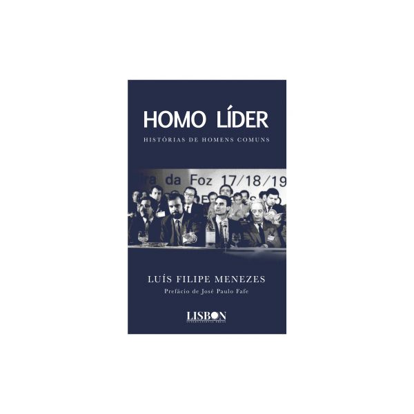 Homo Líder - Histórias de Homens Comuns