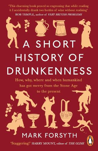 A Short History of Drunkenness (Paperback)
