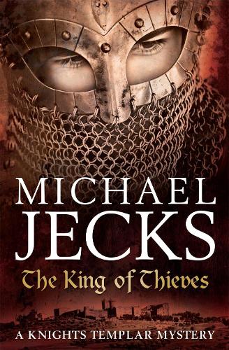 The King Of Thieves (Last Templar Mysteries 26): A journey to medieval Paris amounts to danger (Paperback)