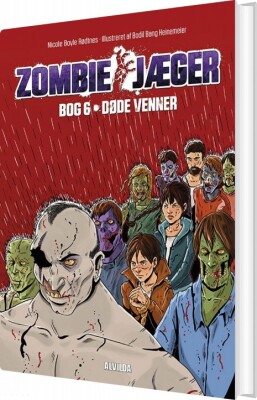 Zombie-Jæger 6: Døde Venner - Nicole Boyle Rødtnes - Bog