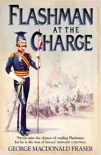 Flashman at the Charge - The Flashman Papers Book 7 (Paperback)