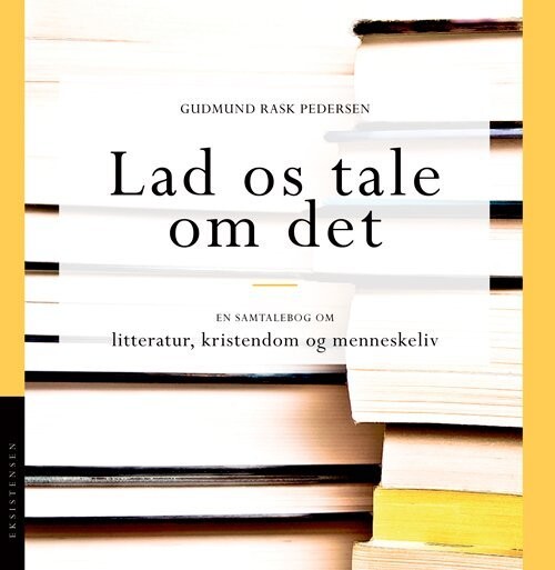 Lad Os Tale Om Det - Gudmund Rask Pedersen - Bog