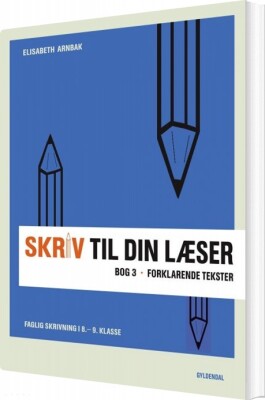 Skriv Til Din Læser 3 - Elisabeth Arnbak - Bog