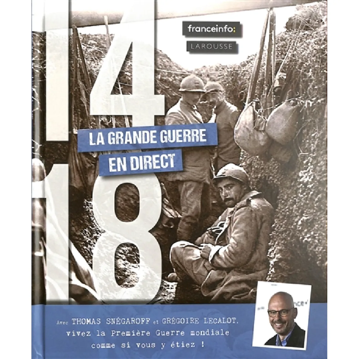 14-18, la Grande Guerre en direct · Occasion