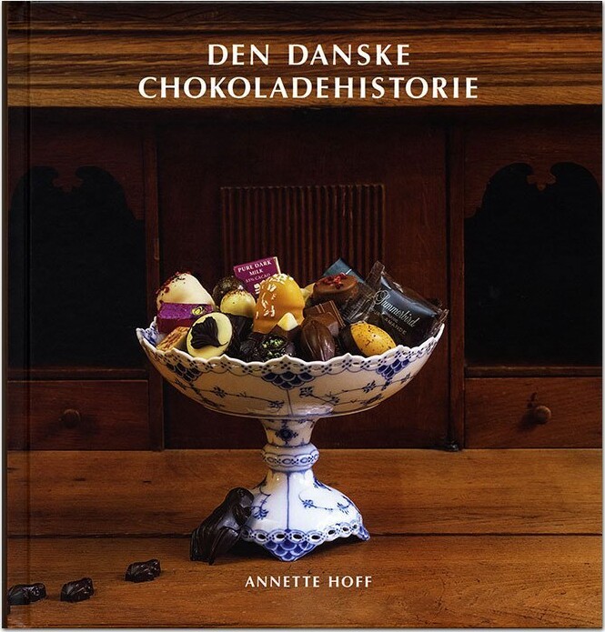 Den Danske Chokoladehistorie - Annette Hoff - Bog