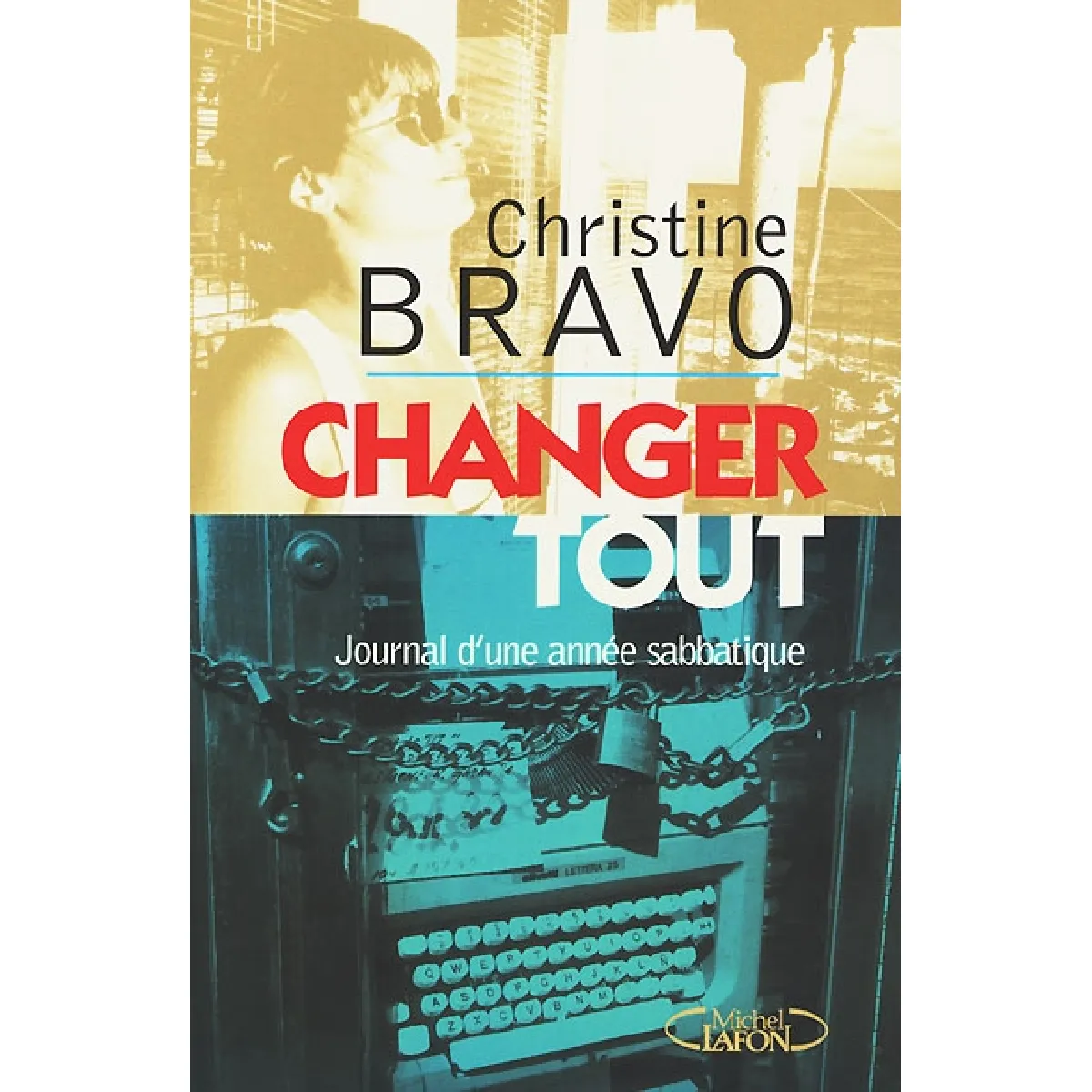 Changer tout : journal d'une année sabbatique · Occasion