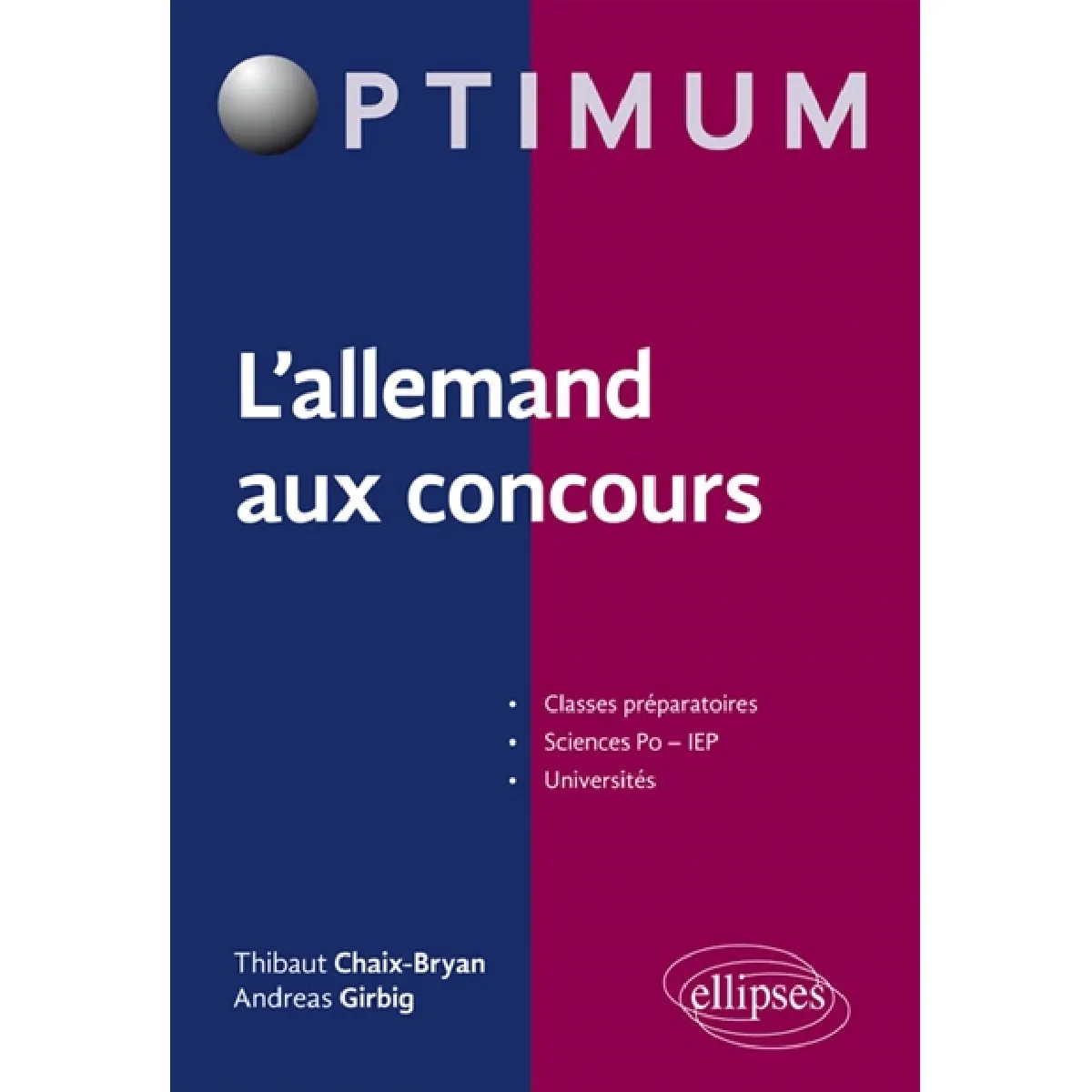L'allemand aux concours : classes préparatoires, Sciences Po-IEP, universités · Occasion