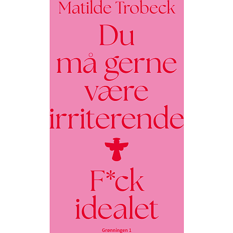 Du må gerne være irriterende - Mathilde Trobeck