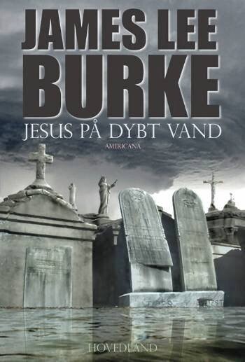 Jesus På Dybt Vand - James Lee Burke - Bog