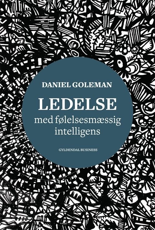 Ledelse Med Følelsesmæssig Intelligens - Daniel Goleman - Bog