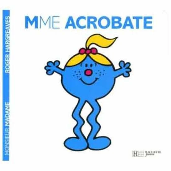 Monsieur-Madame - les Madames   Madame Acrobate        de               Hachette Jeunesse