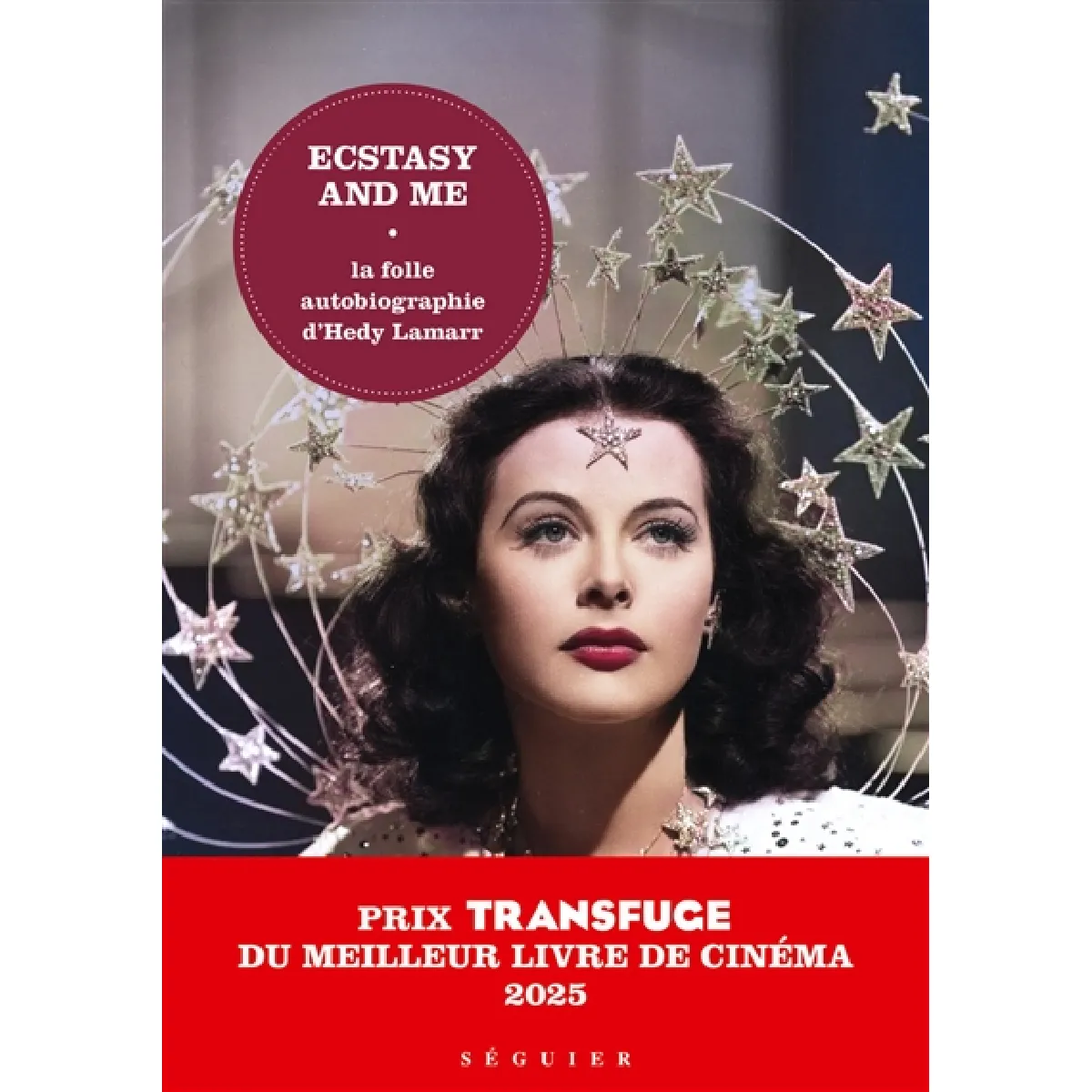 Ecstasy and me : la folle autobiographie d'Hedy Lamarr · Occasion