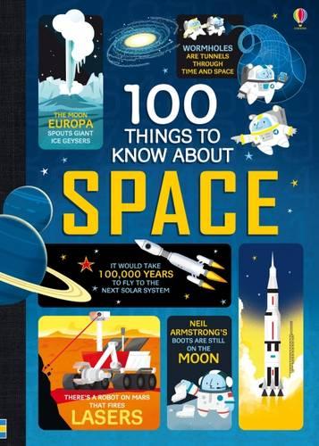 100 Things to Know About Space - 100 Things to Know (Hardback)
