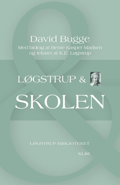 Løgstrup & Skolen - David Bugge - Bog