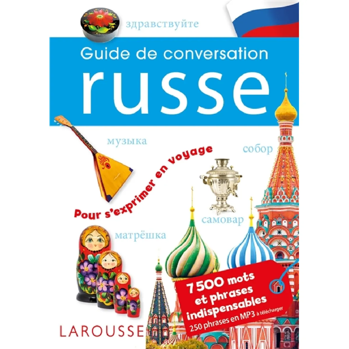 Guide de conversation russe : 7.500 mots et phrases indispensables