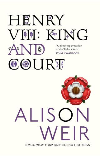 Henry VIII: King and Court (Paperback)