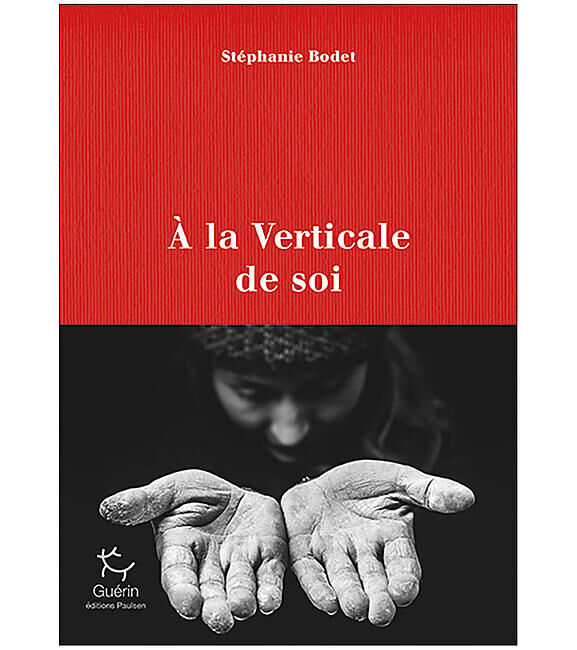 GUERIN - A LA VERTICALE DE SOI GUERIN