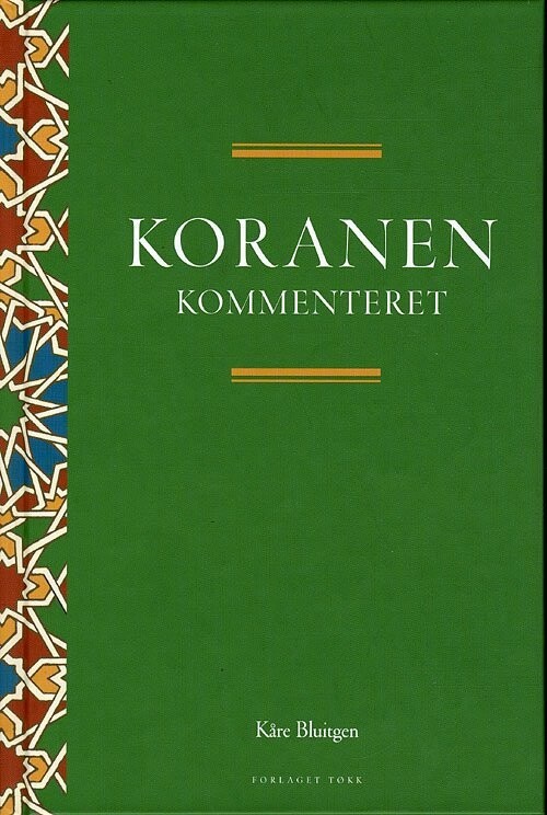 Koranen Kommenteret - Kåre Bluitgen - Bog