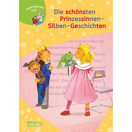 Carlsen Verlag LESEMAUS zum Lesenlernen Sammelbände: Die schönsten Prinzessinnen-Silben-Geschichten