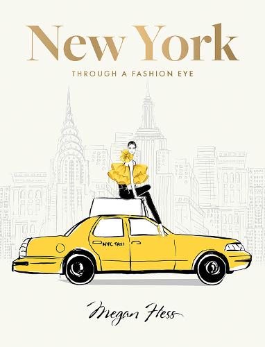 New York: Through a Fashion Eye: Special Edition (Hardback)