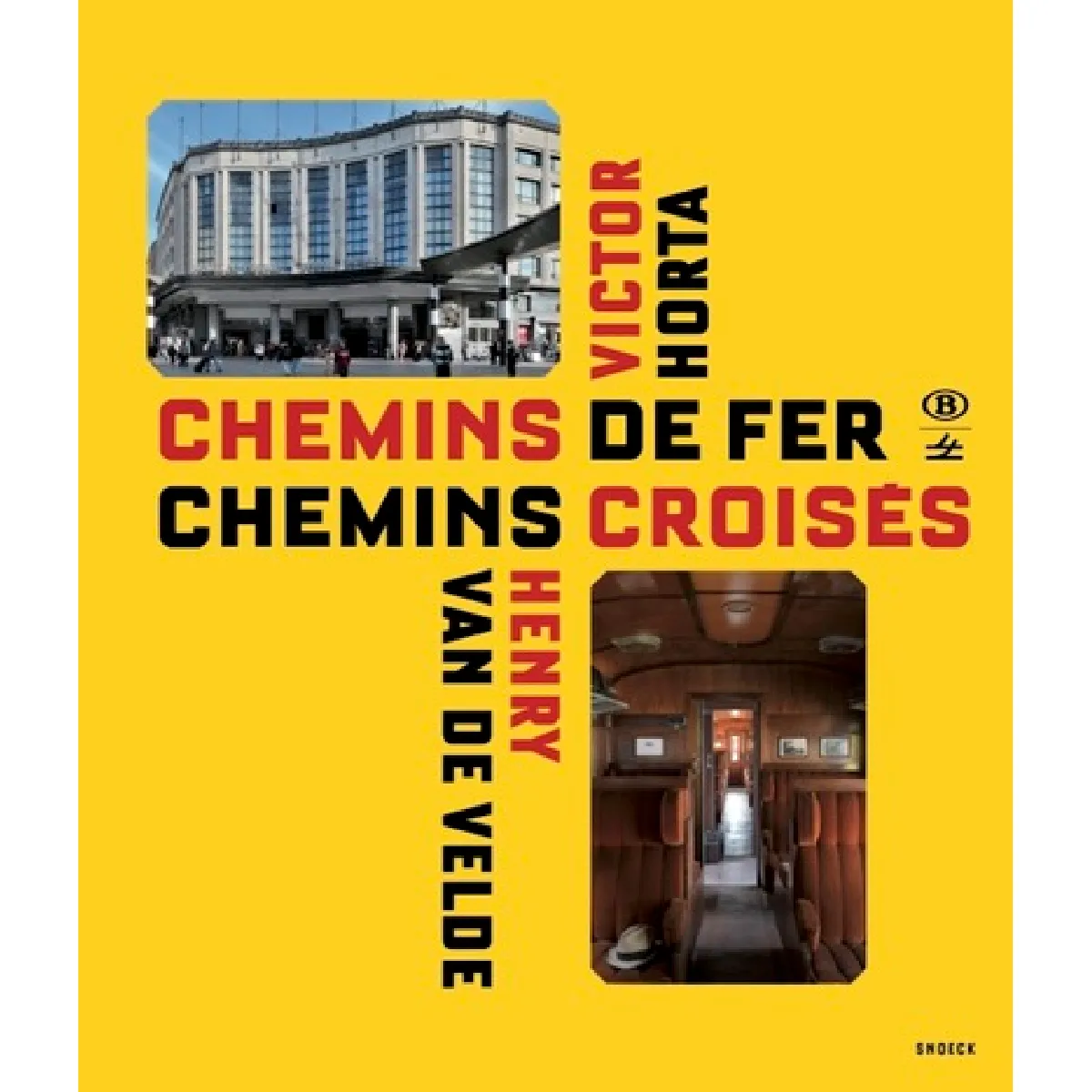 Chemins de fer, chemins croisés : Victor Horta, Henry van de Velde