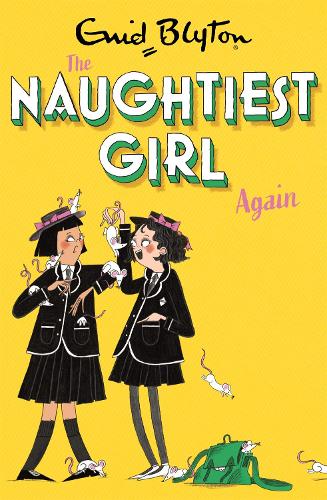 The Naughtiest Girl: Naughtiest Girl Again: Book 2 - The Naughtiest Girl (Paperback)