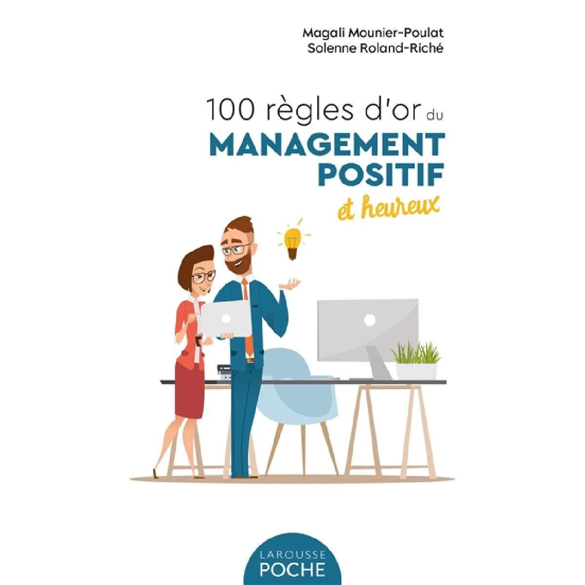 100 règles d'or du management positif et heureux · Occasion