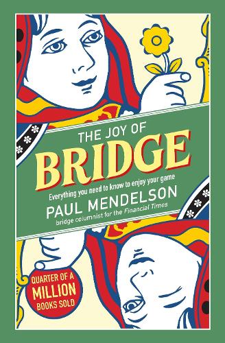 The Joy of Bridge: Everything You Need to Know to Enjoy Your Game - Head Start (Paperback)