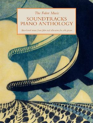 The Faber Music Soundtracks Piano Anthology - Faber Music Piano Anthology series (Sheet music)
