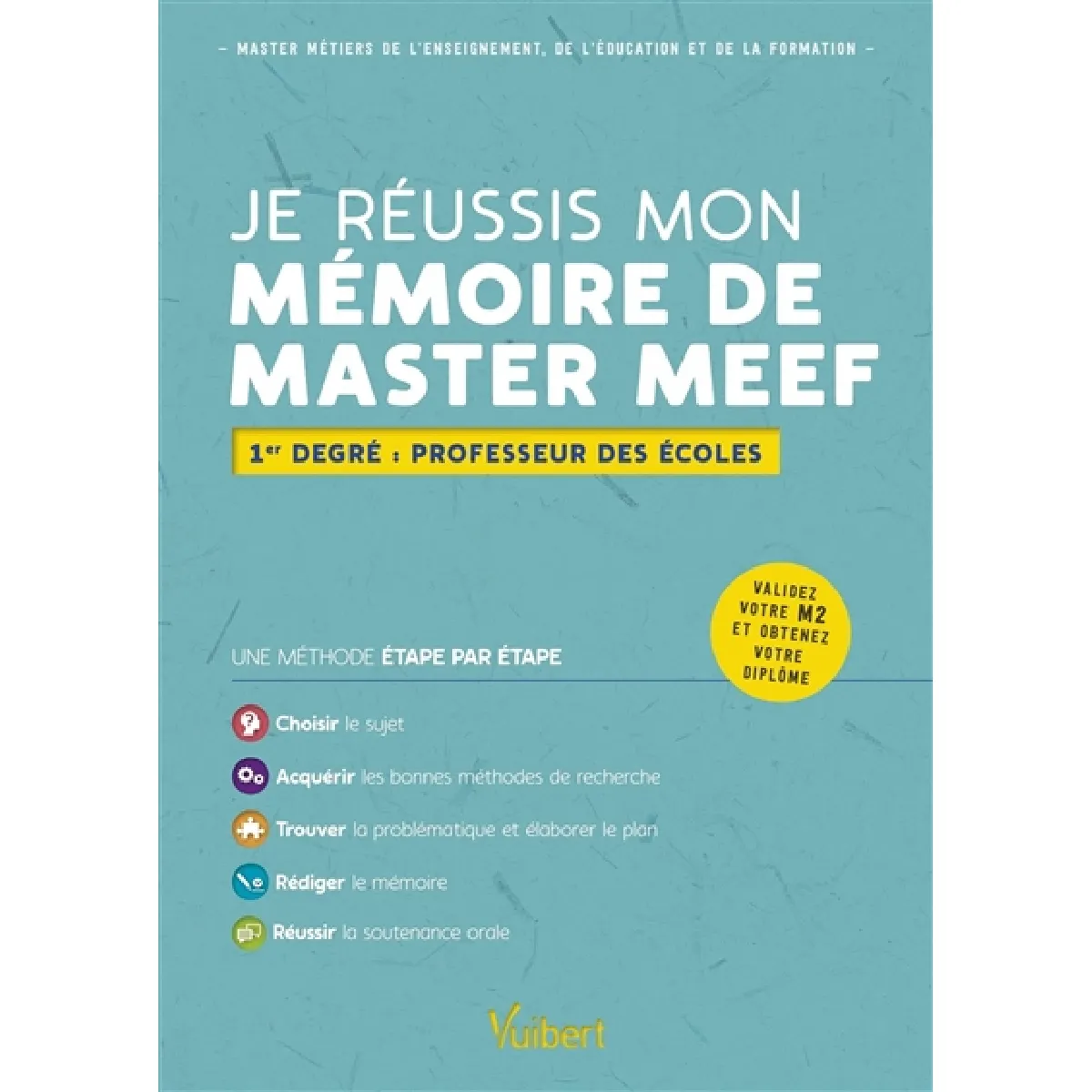 Je réussis mon mémoire de master MEEF : mention 1er degré : professeur des écoles · Occasion