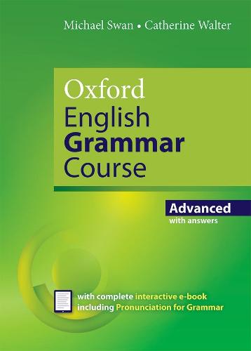 Oxford English Grammar Course: Advanced: with Key (includes e-book) - Oxford English Grammar Course (Multiple items)