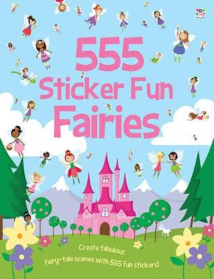 555 Sticker Fun - Fairies Activity Book - 555 Sticker Fun (Paperback)