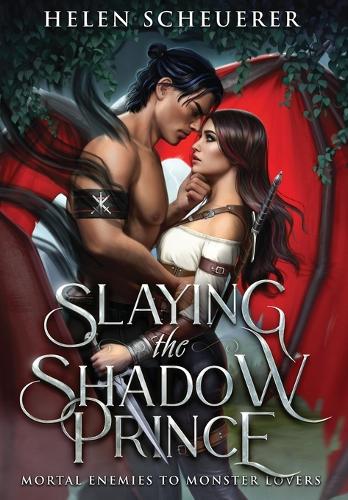 Slaying the Shadow Prince (Hardback)